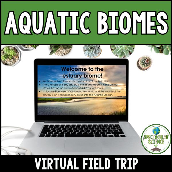 Aquatic Biomes Virtual Field Trip 1