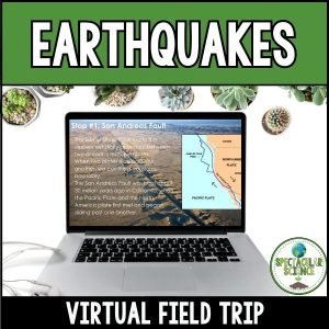 Earthquakes Virtual Field Trip 1