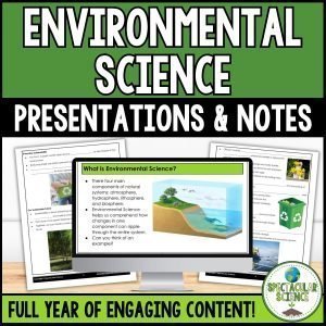 Environmental Science Full Year Presentations & Notes Bundle 1