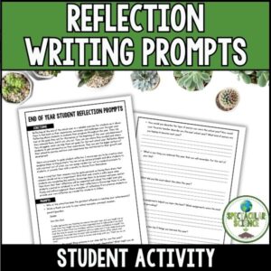 End of the Year Reflection Writing Prompts Student Activity