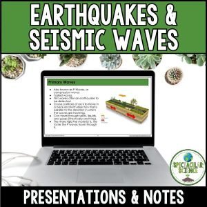 Earthquakes and Seismic Waves Presentations & Notes 1