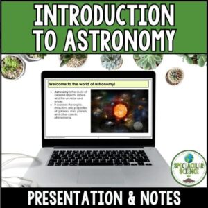 Introduction to Astronomy Presentation & Notes