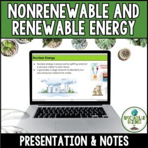 Nonrenewable and Renewable Energy Presentation & Notes 1