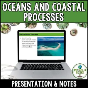 Oceans and Coastal Processes Presentation & Notes 1