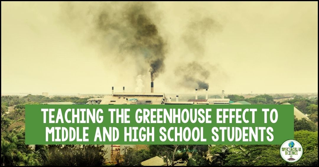 Teaching the Greenhouse Effect to Middle and High School Students