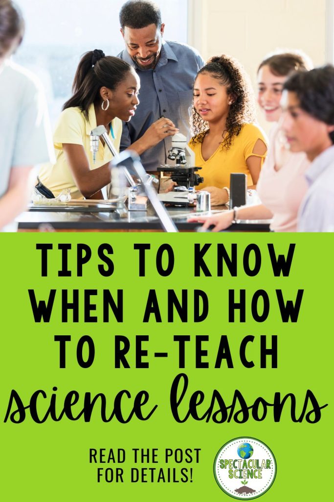 Tips to Know When and How To Re-Teach Science Lessons