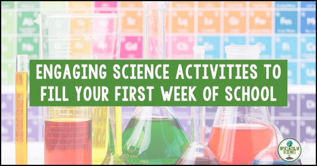 Engaging Science Activities to Fill Your First Week of School