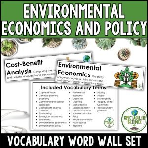 Land Usage, Environmental Economics, and Policy Vocabulary Word Wall Set 1