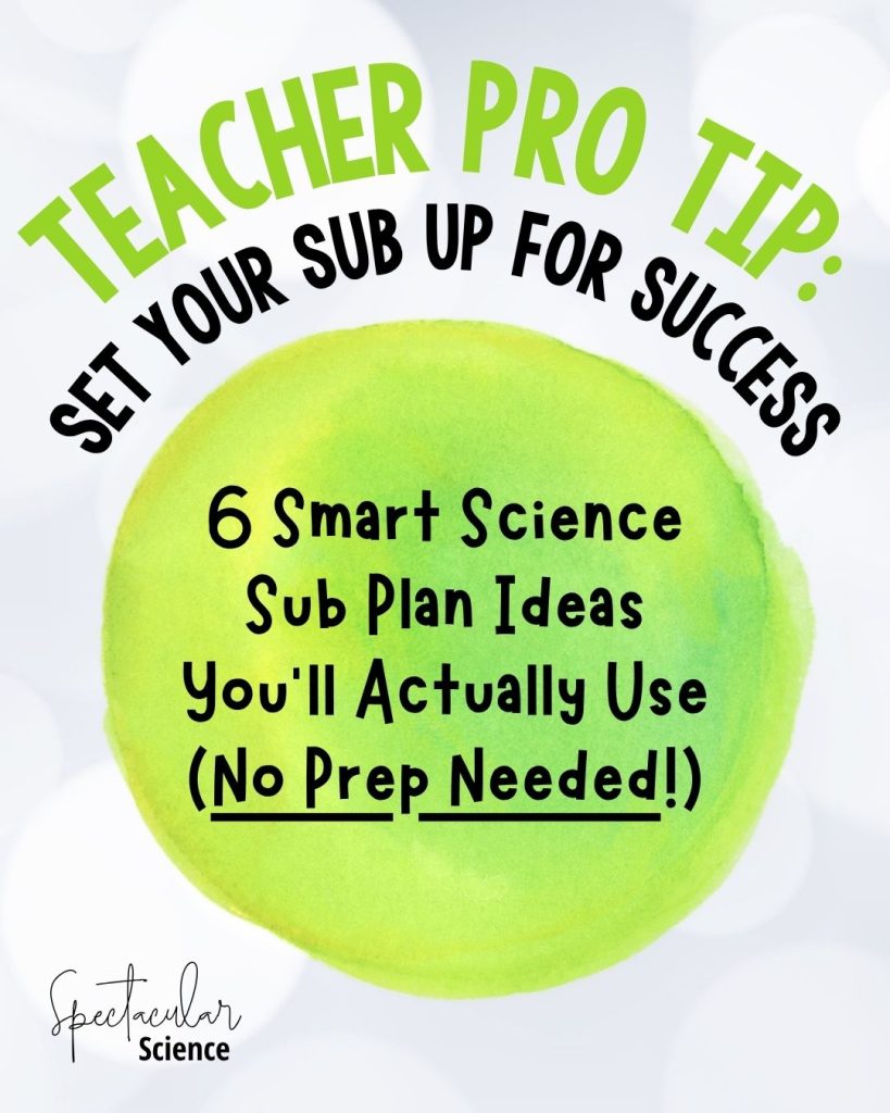 6 Smart Science Sub Plan Ideas You’ll Actually Use (No Prep Needed!)
