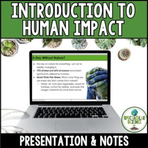 Introduction to Human Impact Presentation & Notes 1