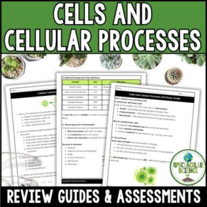 Cells & Cellular Processes Review & Assessments 1