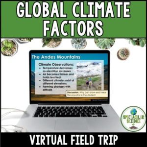 Global Climate Factors Virtual Field Trip 1