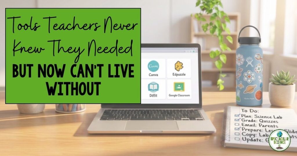 Tools Teachers Never Knew They Needed But Now Can’t Live Without